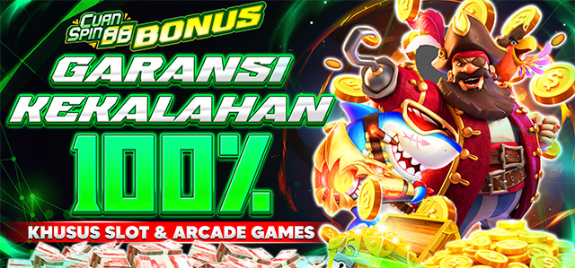 BONUS GARANSI KEKALAHAN 100% ( SLOT & ARCADE )